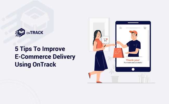 Improve eCommerce Delivery